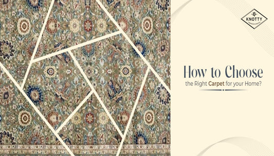 How to Choose the Right Carpet for your Home?